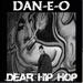 DAN-E-O Dear Hip Hop